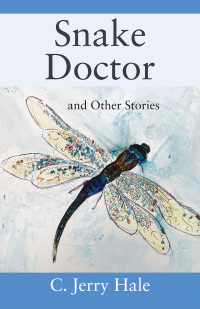 Cover image: Snake Doctor and Other Stories 9781977269508