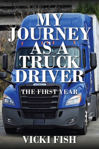 صورة الغلاف: My Journey as a Truck Driver 9781977272126