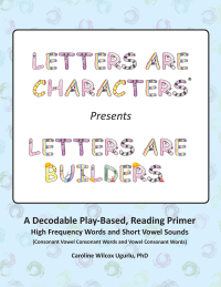 Cover image: Letters are Characters ® Presents Letters are Builders 9781977271426