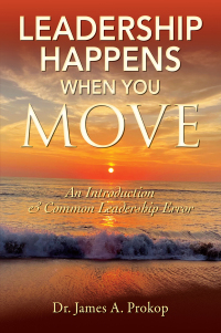 Imagen de portada: Leadership Happens When You Move 9798218974077