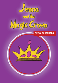 表紙画像: Jenna and the Magic Crown 9781977272799