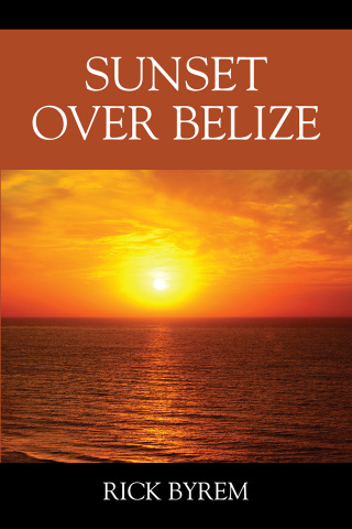 Imagen de portada: Sunset Over Belize 9781977243119