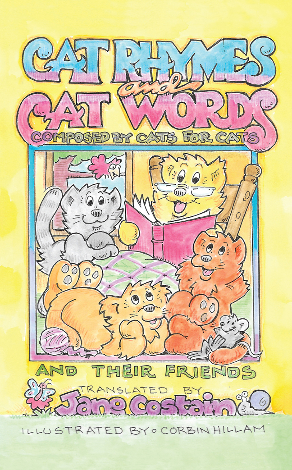 Cat Rhymes and Cat Words Composed by Cats for Cats and Their Friends