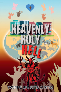 Cover image: Heavenly Holy Hell 9781977262790