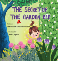 Cover image: The Secret of the Garden Elf 9798218981037