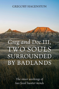 Titelbild: Greg and Doc III, Two Souls Surrounded by Badlands 9781977273505