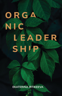 Cover image: ORGANIC LEADERSHIP 9781977278180