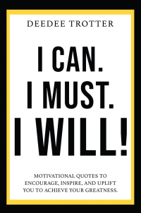 Cover image: I Can. I Must. I Will! 9781977264121