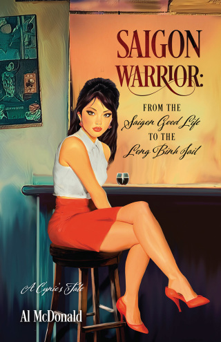 Cover image: Saigon Warrior: From the Saigon Good Life to the Long Binh Jail 9781977277879