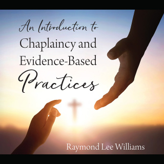 Cover image: An Introduction to Chaplaincy and Evidence-Based Practices 9781977279903