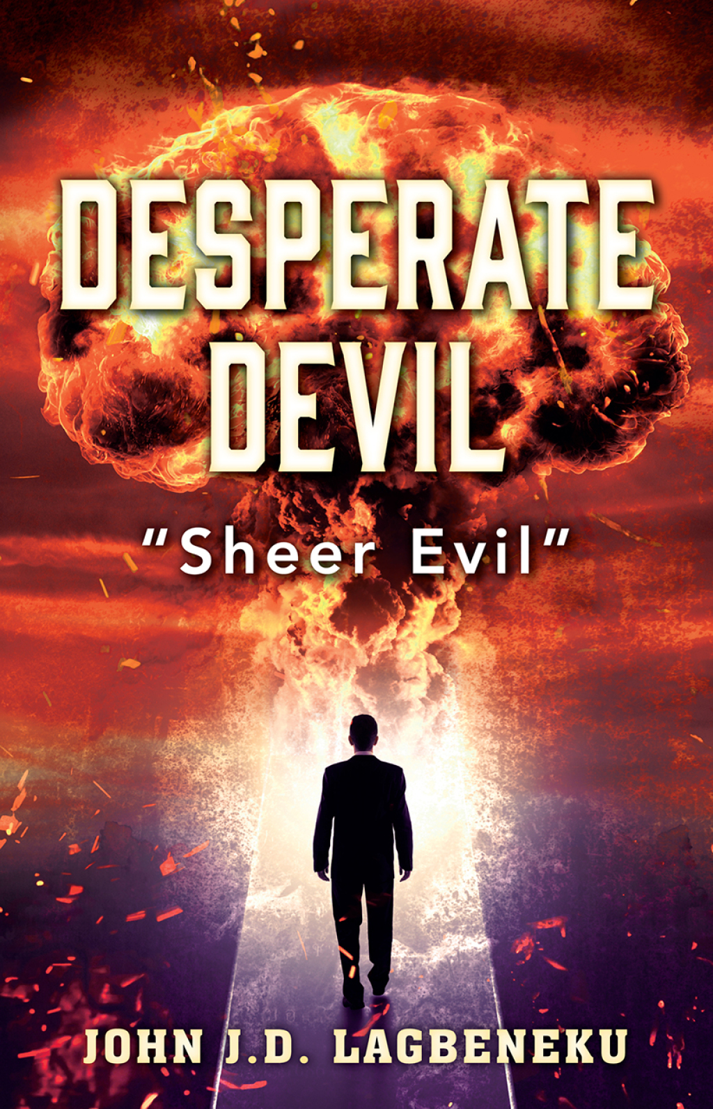 Desperate Devil “Sheer Evil”