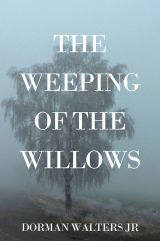 Cover image: The Weeping of the Willows 9781977281722