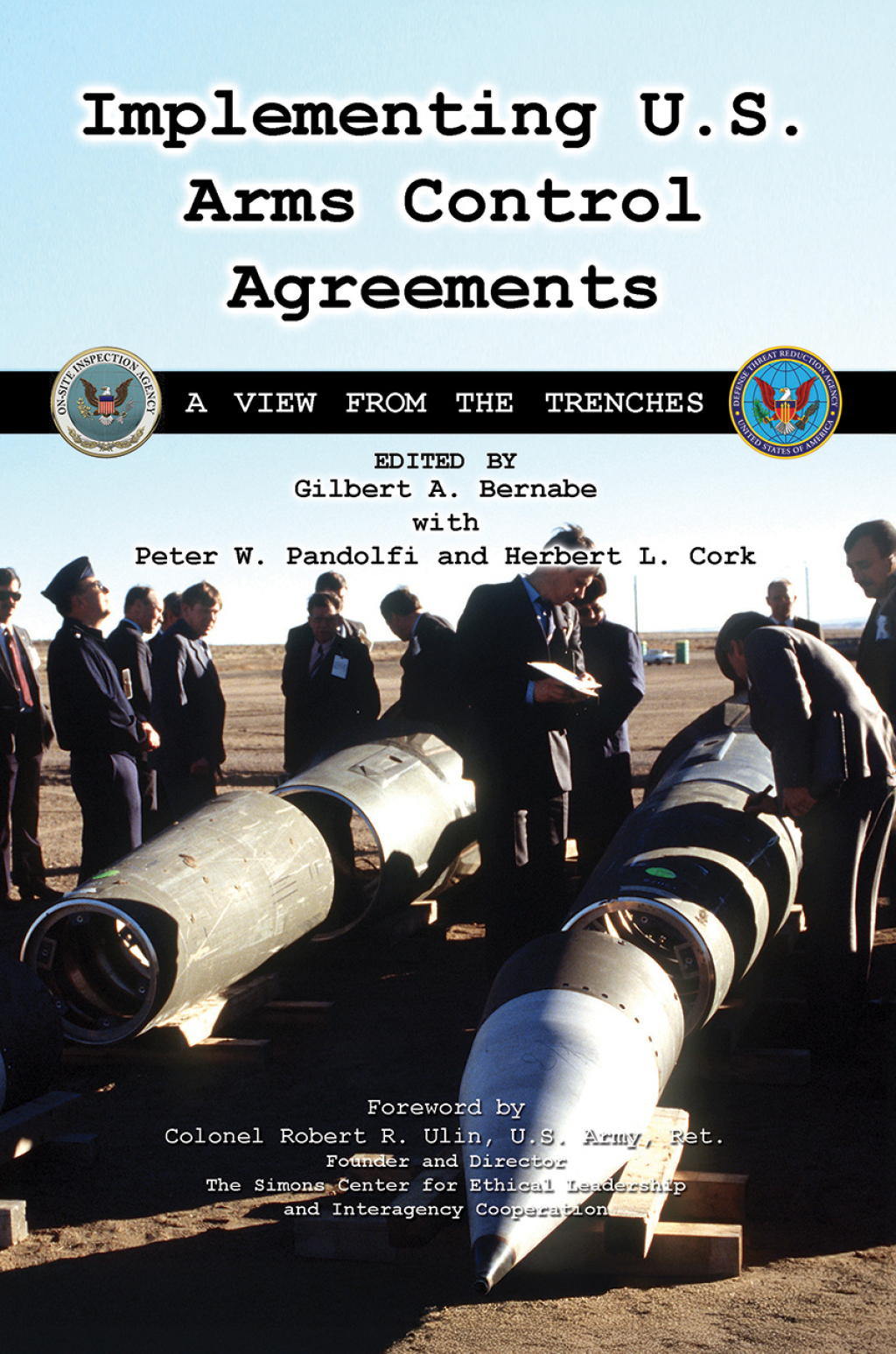 Implementing U.S. Arms Control Agreements A View from the Trenches