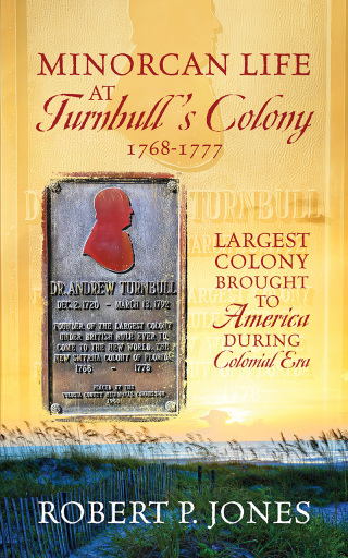Cover image: Minorcan Life at Turnbull's Colony 1768-1777 9781977284297