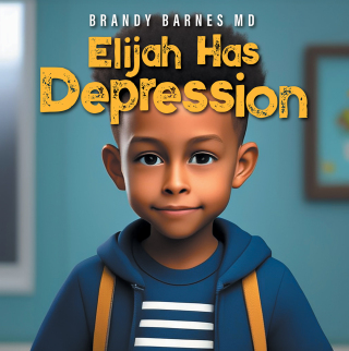Cover image: Elijah Has Depression 9781977282644