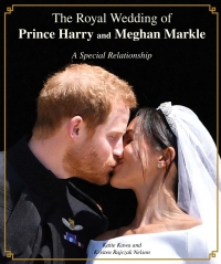 Cover image: The Royal Wedding of Prince Harry and Meghan Markle: A Special Relationship