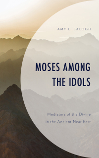 Imagen de portada: Moses among the Idols 9781978700307
