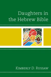 Omslagafbeelding: Daughters in the Hebrew Bible 9781978700482