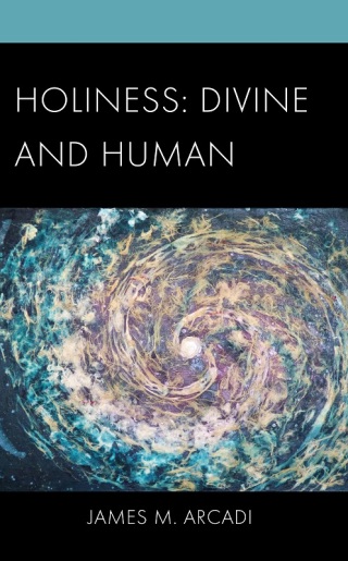 Cover image: Holiness: Divine and Human 9781978701441