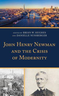 Imagen de portada: John Henry Newman and the Crisis of Modernity 9781978702103