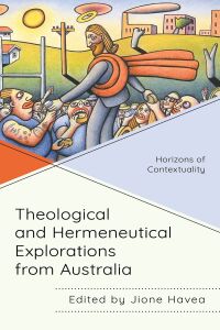 Omslagafbeelding: Theological and Hermeneutical Explorations from Australia 9781978703063