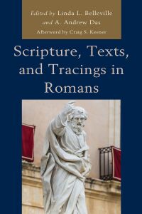 Cover image: Scripture, Texts, and Tracings in Romans 9781978704718