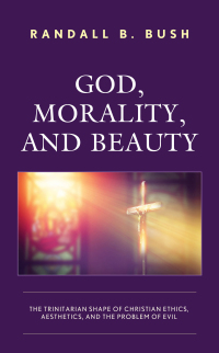 Cover image: God, Morality, and Beauty 9781978704749