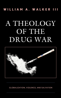 Imagen de portada: A Theology of the Drug War 9781978706484