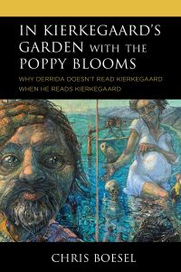 Omslagafbeelding: In Kierkegaard's Garden with the Poppy Blooms 9781978706514