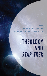 Immagine di copertina: Theology and Star Trek 9781978707115