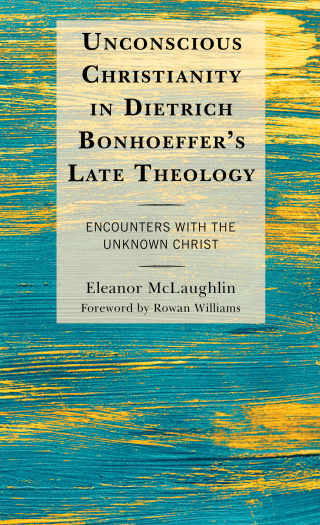 Immagine di copertina: Unconscious Christianity in Dietrich Bonhoeffer's Late Theology 9781978708259