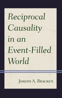 Cover image: Reciprocal Causality in an Event-Filled World 9781978709782