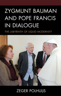 Imagen de portada: Zygmunt Bauman and Pope Francis in Dialogue 9781978710207