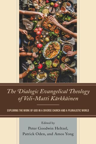 Cover image: The Dialogic Evangelical Theology of Veli-Matti Kärkkäinen 1st edition 9781978710351