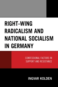 Cover image: Right-Wing Radicalism and National Socialism in Germany 9781978710412