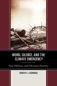 Cover image: Word, Silence, and the Climate Emergency 9781978711228