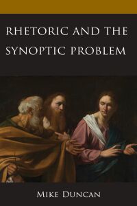 Omslagafbeelding: Rhetoric and the Synoptic Problem 9781978713086