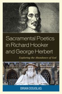 Titelbild: Sacramental Poetics in Richard Hooker and George Herbert 9781978714076