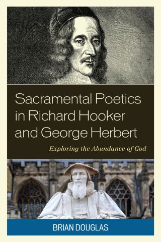 表紙画像: Sacramental Poetics in Richard Hooker and George Herbert 1st edition 9781978714076