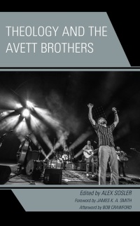 Omslagafbeelding: Theology and the Avett Brothers 9781978714168