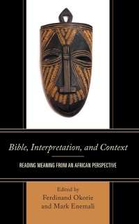 Cover image: Bible, Interpretation, and Context 9781978715394