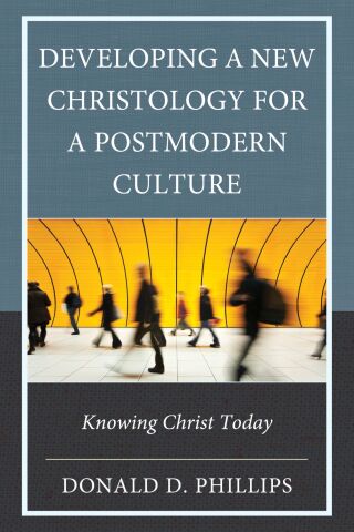 Cover image: Developing a New Christology for a Postmodern Culture 1st edition 9781978716087