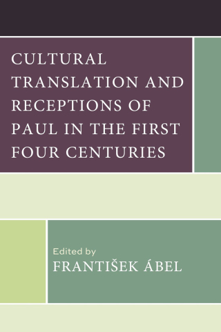 Cover image: Cultural Translation and Receptions of Paul in the First Four Centuries 1st edition 9781978717619