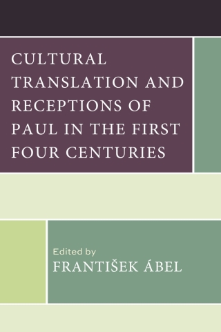 Cover image: Cultural Translation and Receptions of Paul in the First Four Centuries 1st edition 9781978717619
