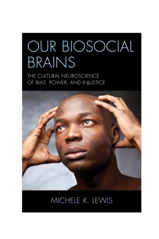 Cover image: Our Biosocial Brains 1st edition 9781498583558