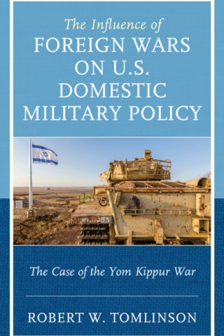 Cover image: The Influence of Foreign Wars on U.S. Domestic Military Policy 1st edition 9781498568043