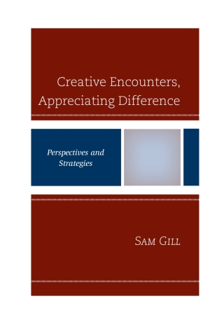 Omslagafbeelding: Creative Encounters, Appreciating Difference 1st edition 9781498580878