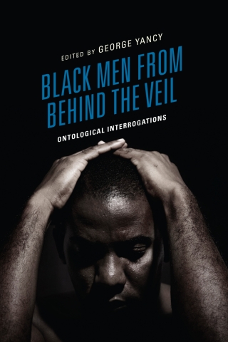 Cover image: Black Men from behind the Veil 1st edition 9781666906493