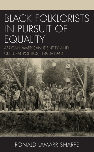 Cover image: Black Folklorists in Pursuit of Equality 1st edition 9781498586139