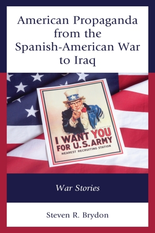 Cover image: American Propaganda from the Spanish-American War to Iraq 1st edition 9781793626158